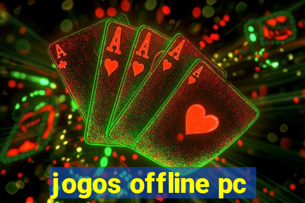 jogos offline pc